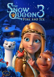 La Reina de las Nieves 3: Fuego y hielo